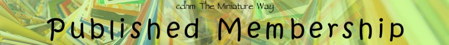 CDHM The Miniature Way imag Published Membership